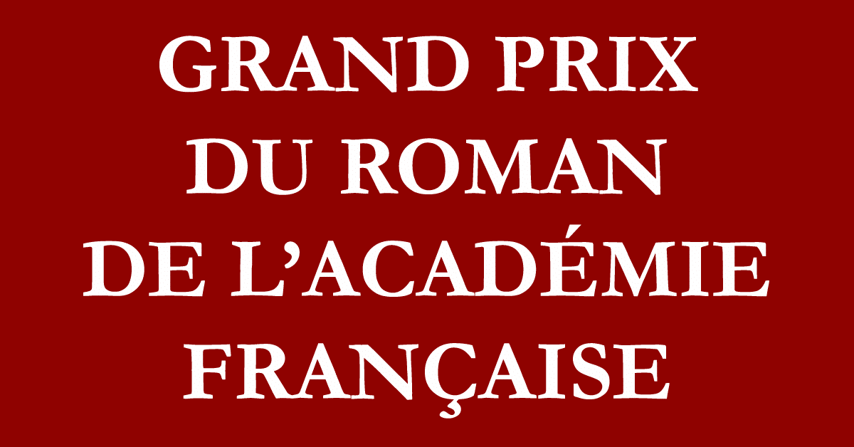 Première sélection du Grand Prix du Roman de l'Académie française 2021