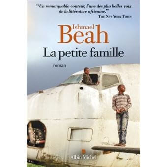 Dernier livre de Ishmael Beah : la petite famille